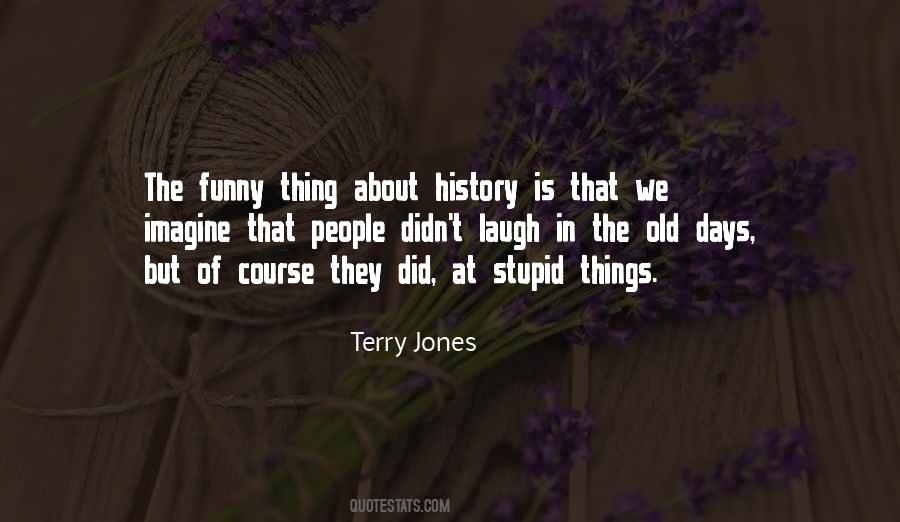 Terry Jones Quotes #167121