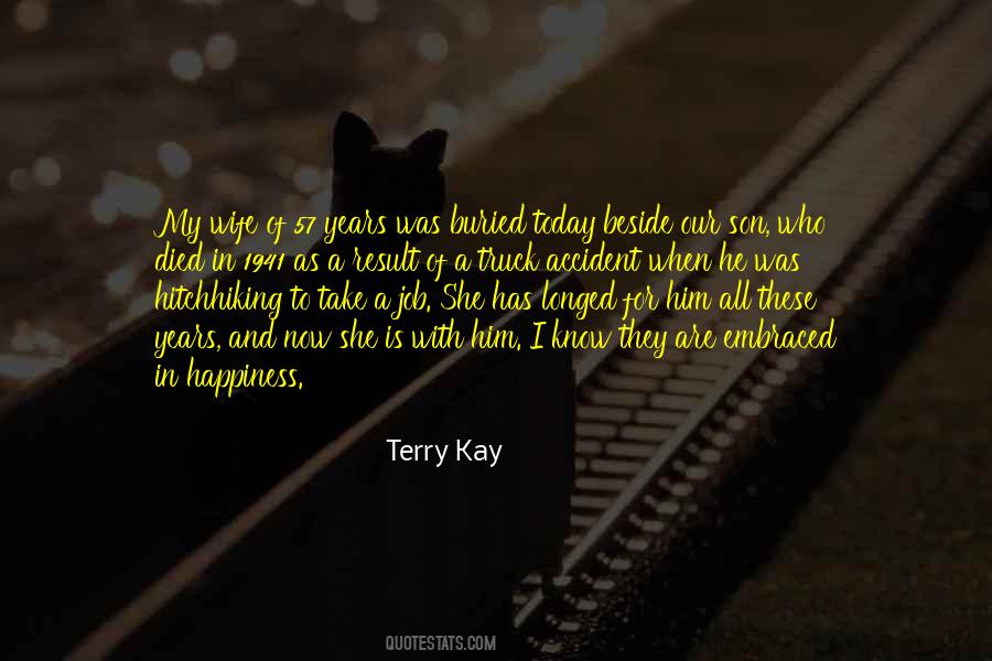 Terry Kay Quotes #921294