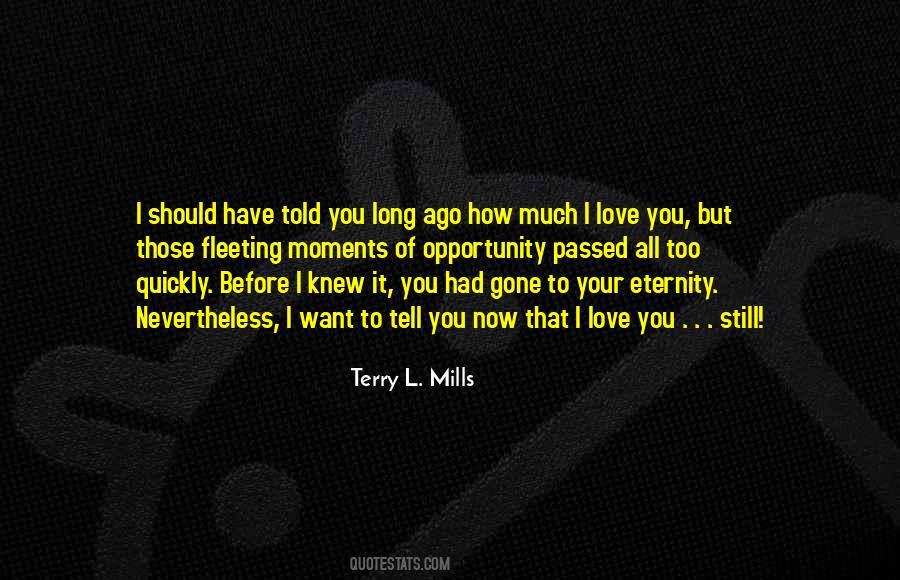 Terry L. Mills Quotes #1483590 Terry L. Mills Quotes #1483590