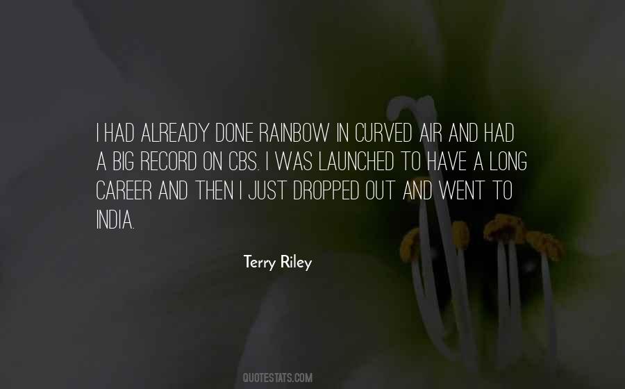 Terry Riley Quotes #1049920