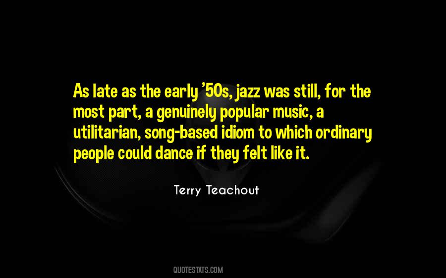 Terry Teachout Quotes #1331390