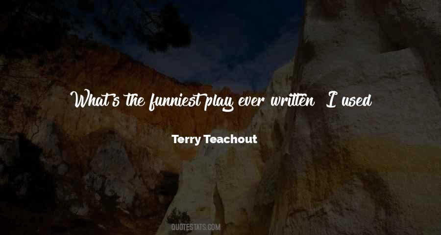 Terry Teachout Quotes #1714029