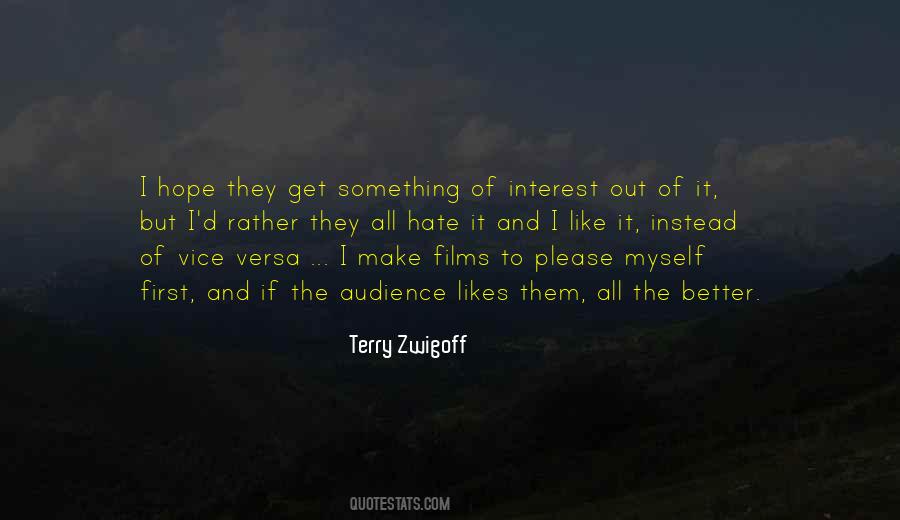 Terry Zwigoff Quotes #776360