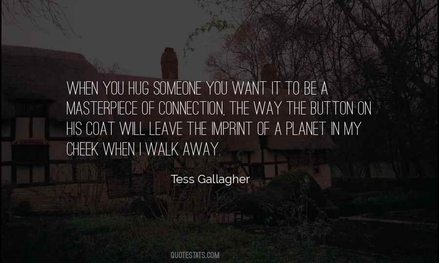 Tess Gallagher Quotes #163349