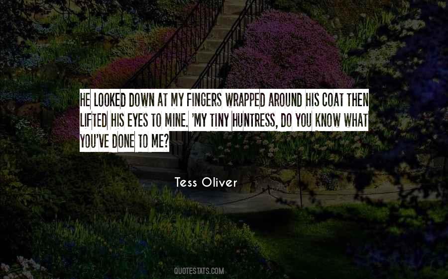 Tess Oliver Quotes #1465451