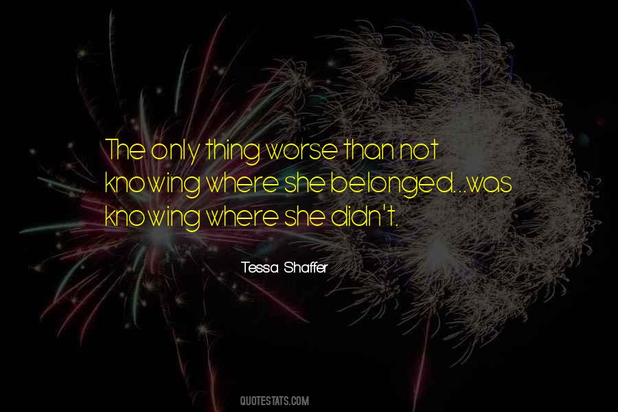 Tessa Shaffer Quotes #813546