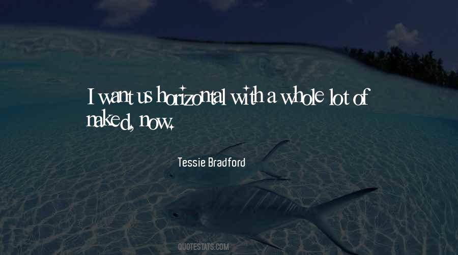 Tessie Bradford Quotes #550047