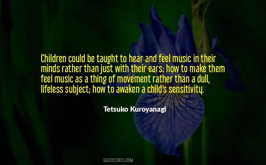 Tetsuko Kuroyanagi Quotes #1370232