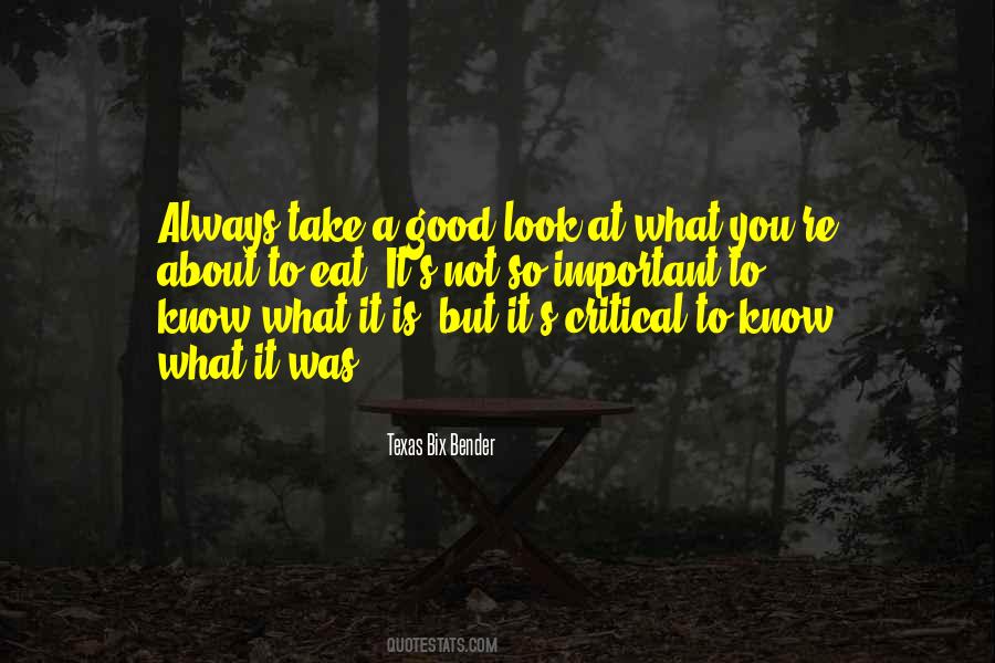 Texas Bix Bender Quotes #1809860