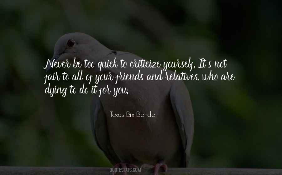 Texas Bix Bender Quotes #468487