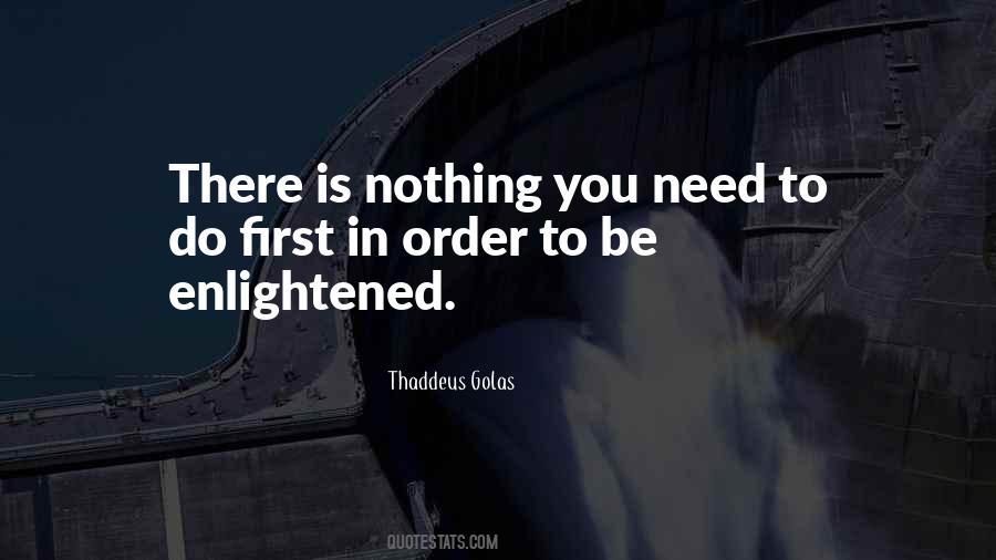 Thaddeus Golas Quotes #1633760