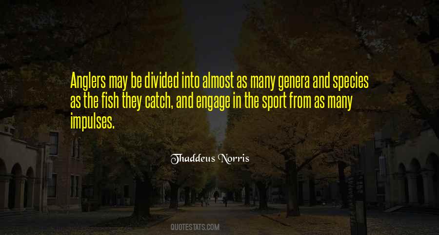 Thaddeus Norris Quotes #1750079