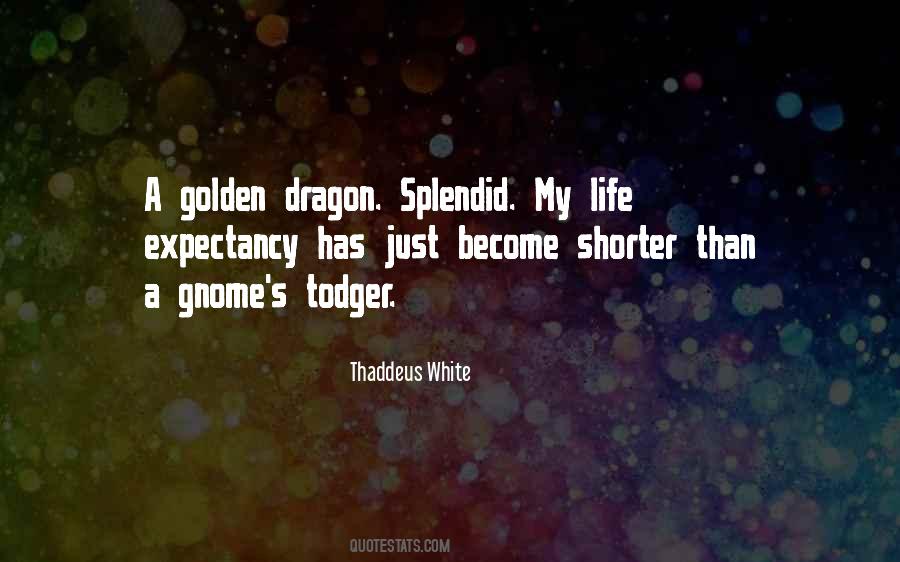 Thaddeus White Quotes #1134744