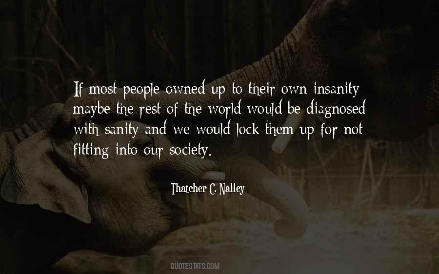 Thatcher C. Nalley Quotes #1326117 Thatcher C. Nalley Quotes #1326117