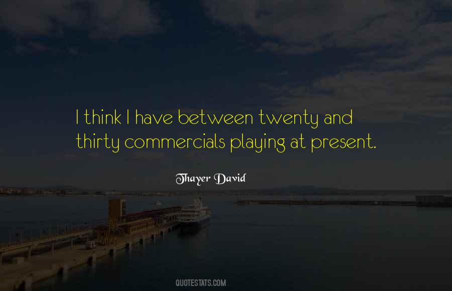 Thayer David Quotes #1578294