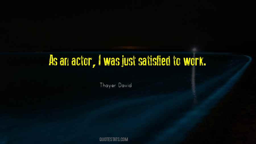 Thayer David Quotes #641634