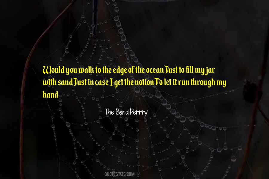 The Band Perrry Quotes #1341740