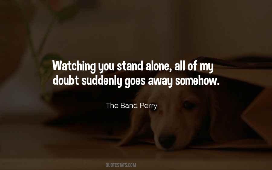 The Band Perry Quotes #1708114