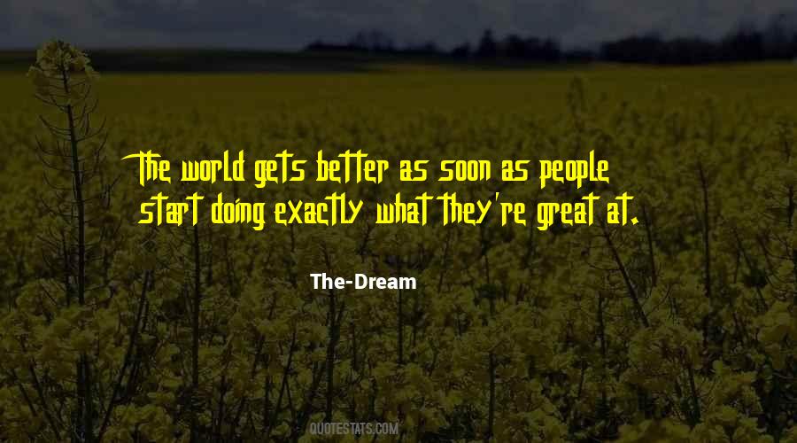 The-Dream Quotes #691948