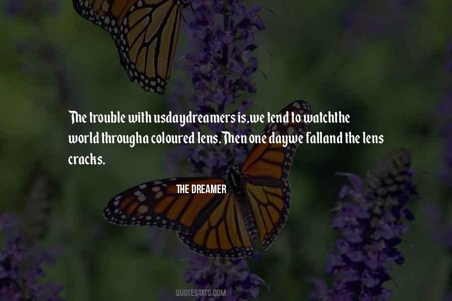 The Dreamer Quotes #522646 The Dreamer Quotes #522646