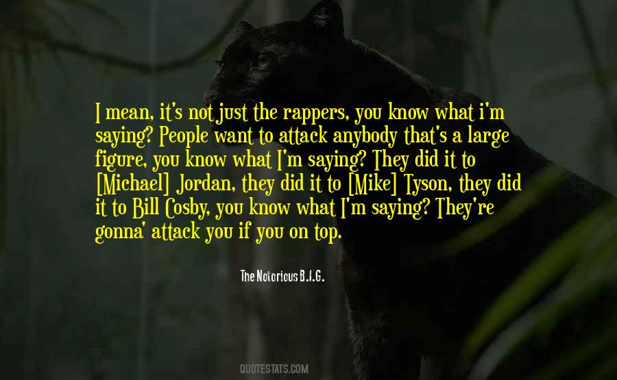The Notorious B.I.G. Quotes #1624198