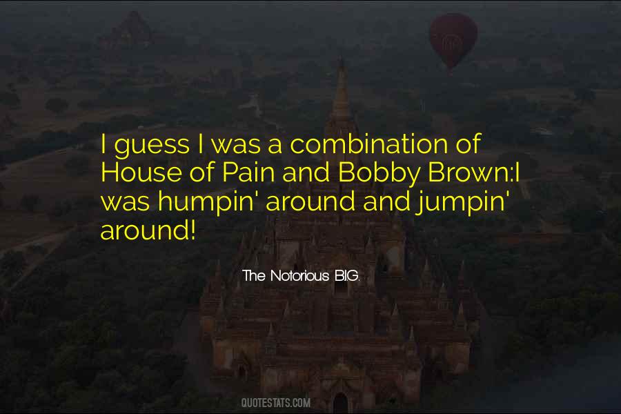 The Notorious B.I.G. Quotes #302240