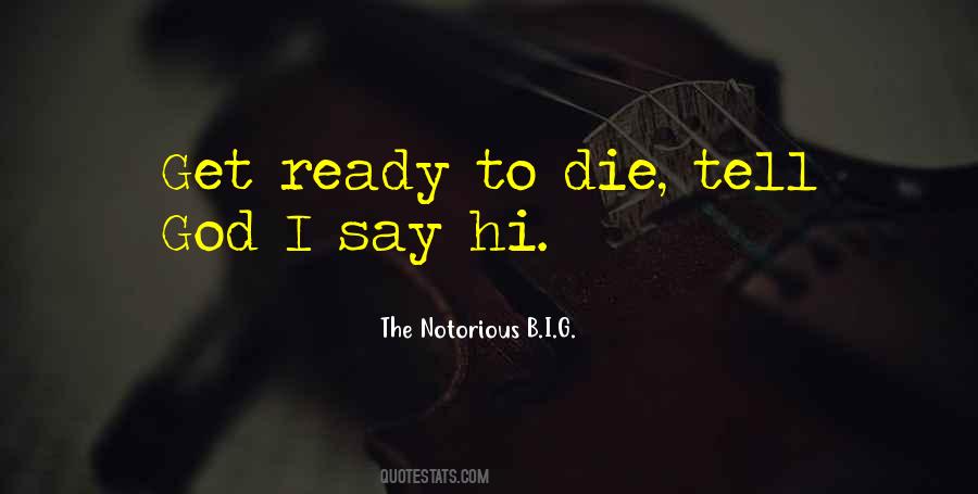 The Notorious B.I.G. Quotes #885634