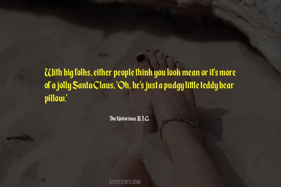 The Notorious B.I.G. Quotes #906050