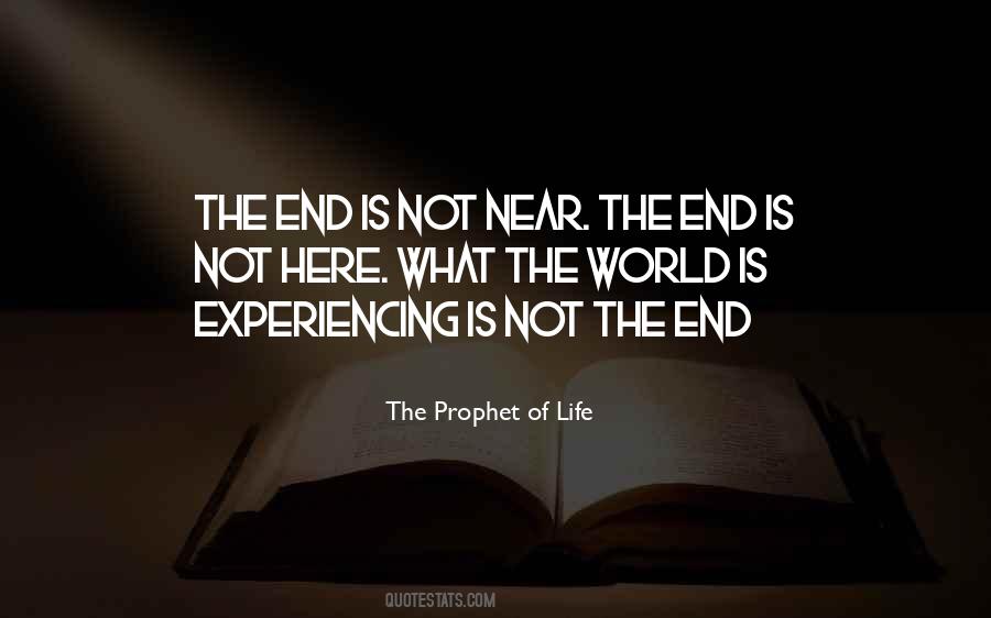 The Prophet Of Life Quotes #1379933 The Prophet Of Life Quotes #1379933