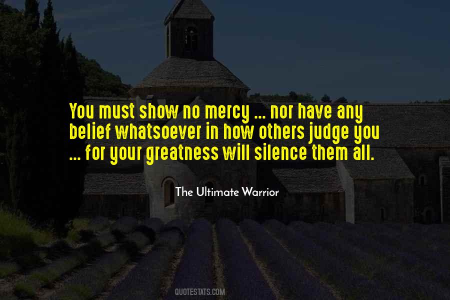 The Ultimate Warrior Quotes #126 The Ultimate Warrior Quotes #126