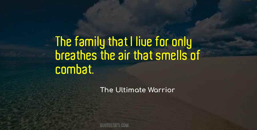 The Ultimate Warrior Quotes #449226 The Ultimate Warrior Quotes #449226