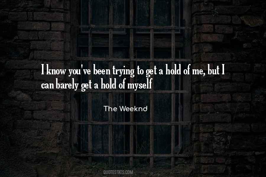 The Weeknd Quotes #1759223