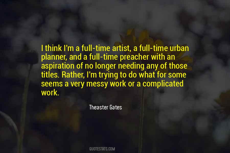 Theaster Gates Quotes #348643