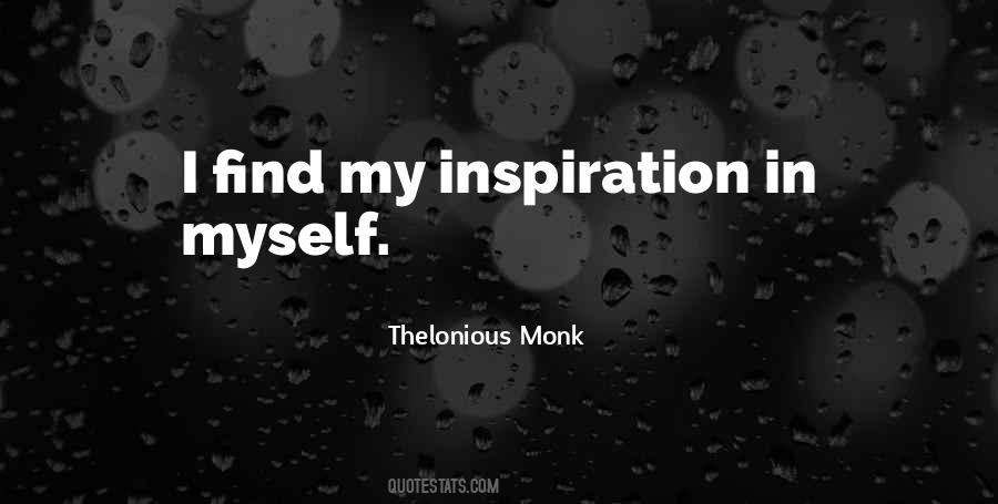 Thelonious Monk Quotes #1227846