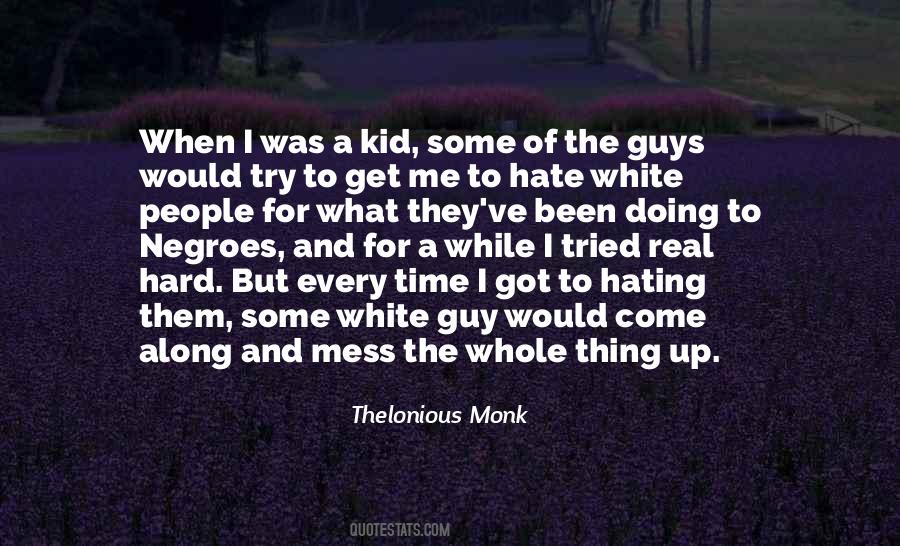 Thelonious Monk Quotes #1301272