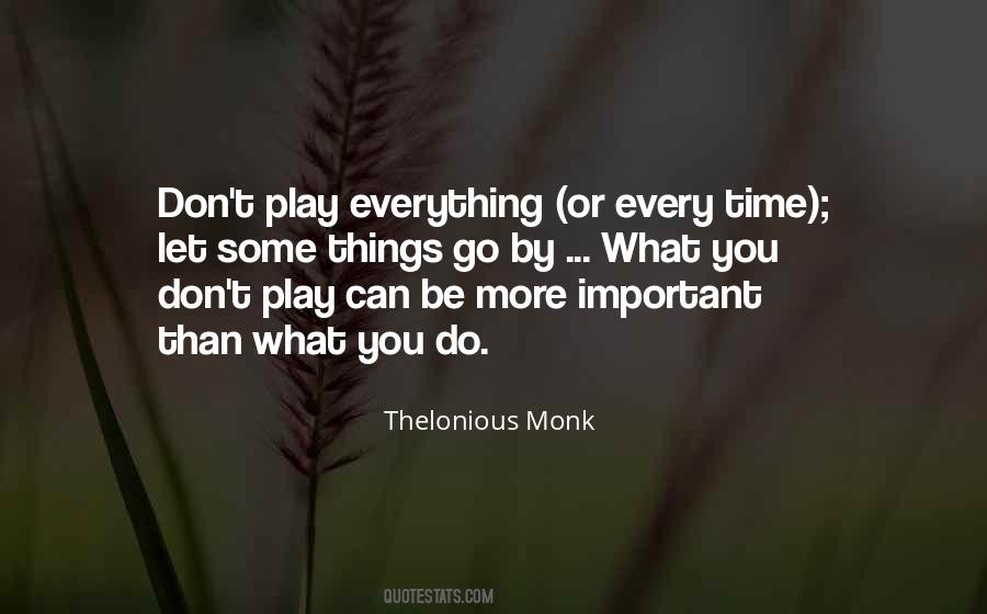 Thelonious Monk Quotes #625592