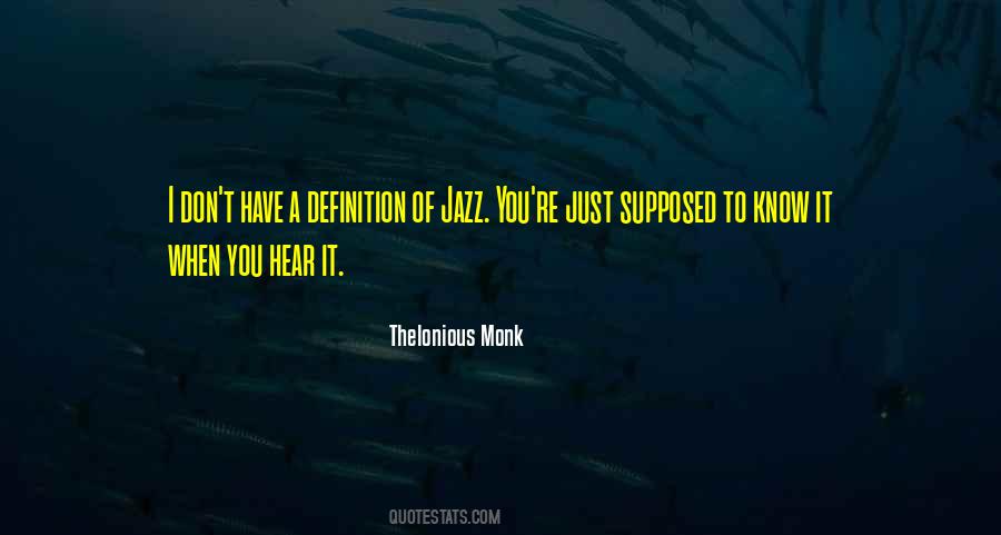Thelonious Monk Quotes #746363