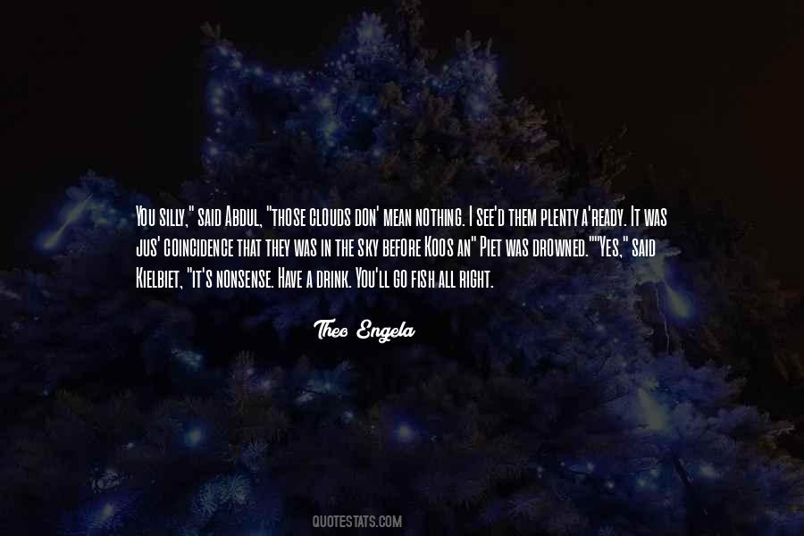 Theo Engela Quotes #429494