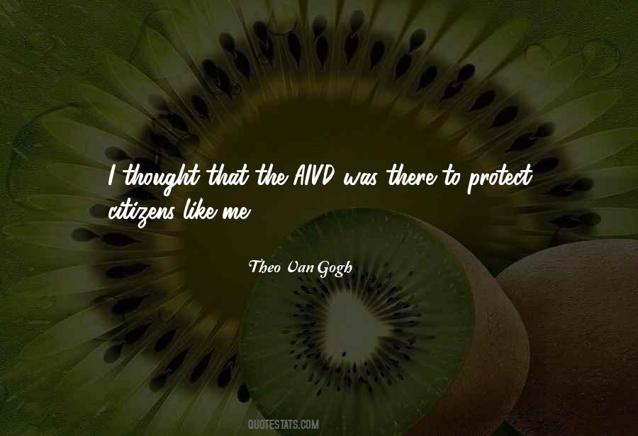 Theo Van Gogh Quotes #1174261