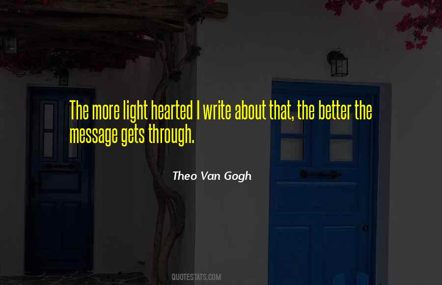 Theo Van Gogh Quotes #1751840