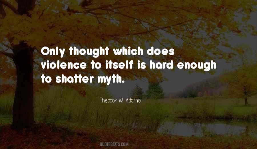Theodor W. Adorno Quotes #1830556
