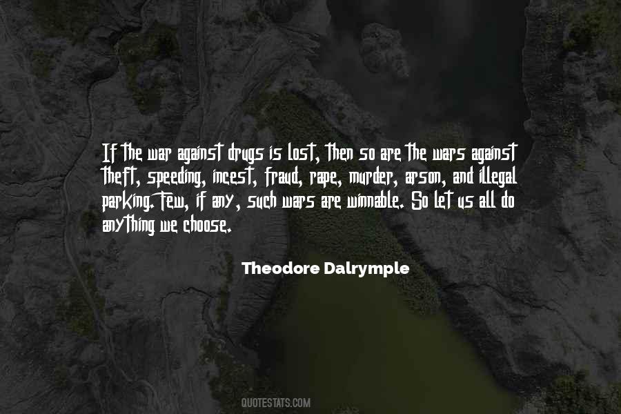 Theodore Dalrymple Quotes #1084466