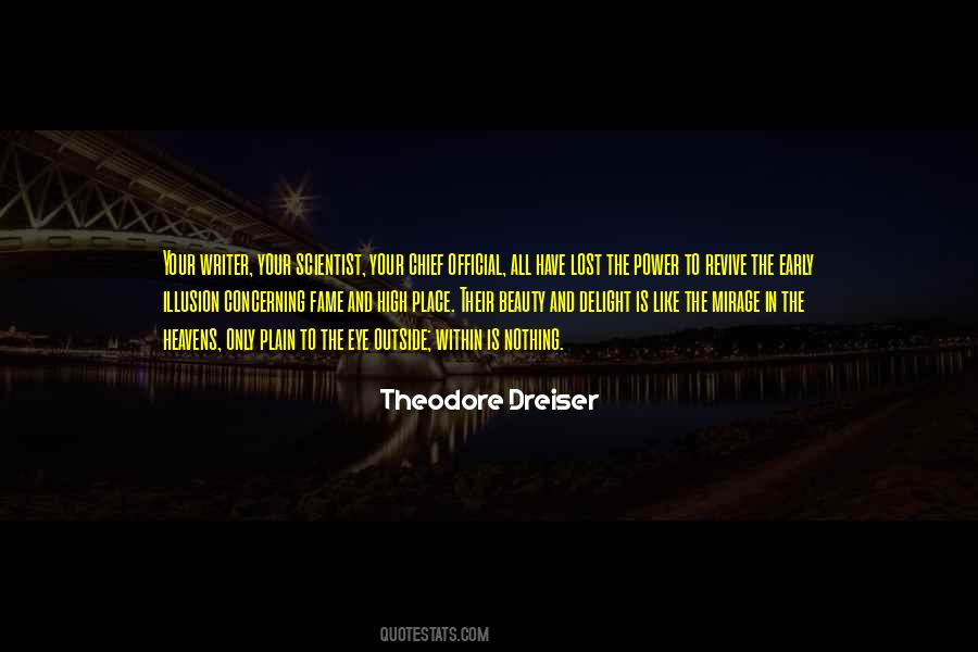 Theodore Dreiser Quotes #1377790