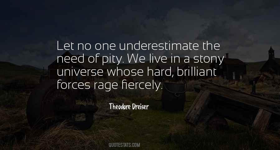 Theodore Dreiser Quotes #809015
