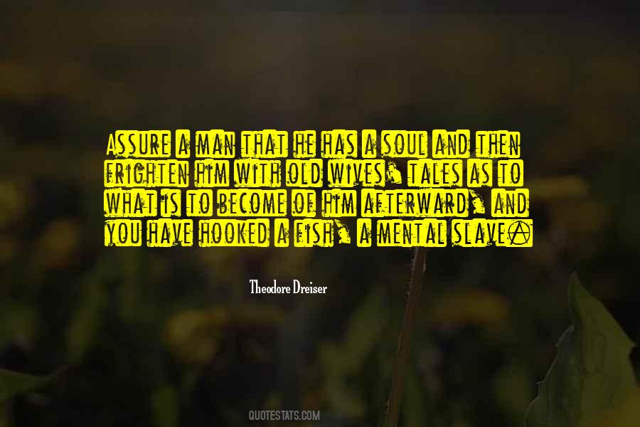 Theodore Dreiser Quotes #935948