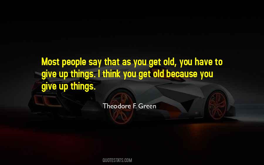 Theodore F. Green Quotes #1042559