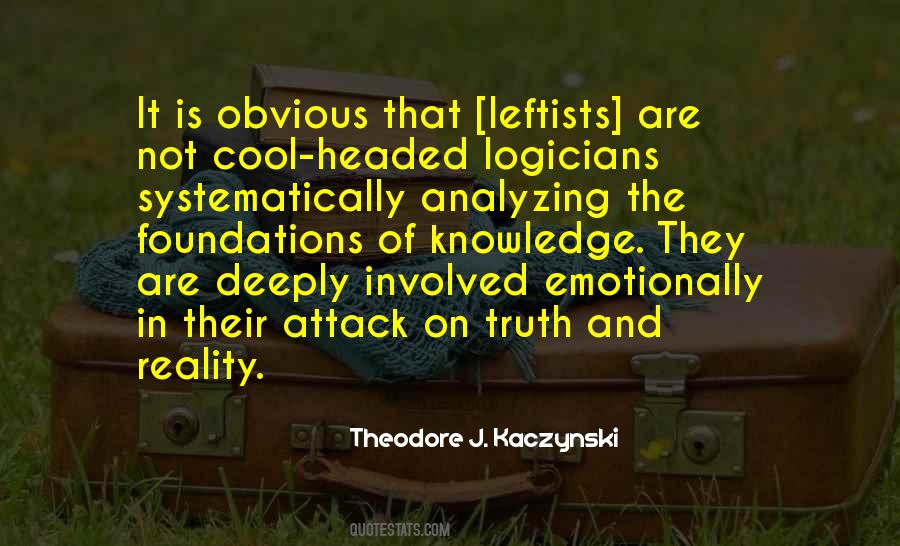 Theodore J. Kaczynski Quotes #1837650