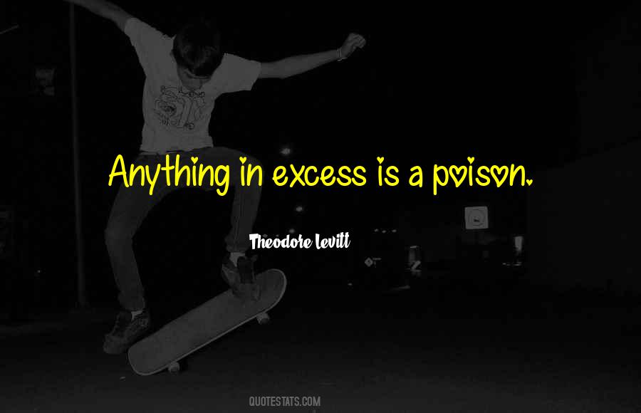 Theodore Levitt Quotes #1301001