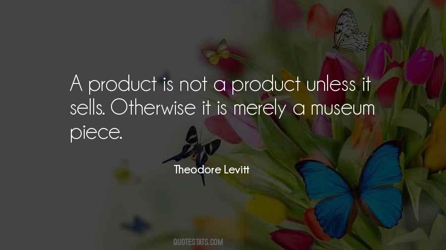 Theodore Levitt Quotes #1650218