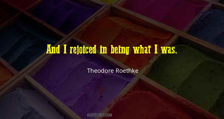 Theodore Roethke Quotes #1161932